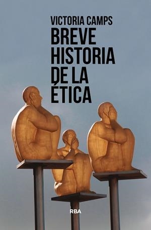 BREVE HISTORIA DE LA ÉTICA | 9788411320405 | CAMPS, VICTORIA | Llibreria L'Illa - Llibreria Online de Mollet - Comprar llibres online
