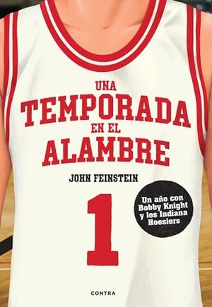 TEMPORADA EN EL ALAMBRE, UNA | 9788418282928 | FEINSTEIN, JOHN | Llibreria L'Illa - Llibreria Online de Mollet - Comprar llibres online