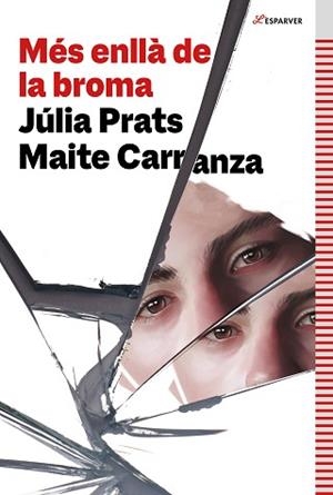 MÉS ENLLÀ DE LA BROMA | 9788419507006 | CARRANZA, MAITE/PRATS, JÚLIA | Llibreria L'Illa - Llibreria Online de Mollet - Comprar llibres online