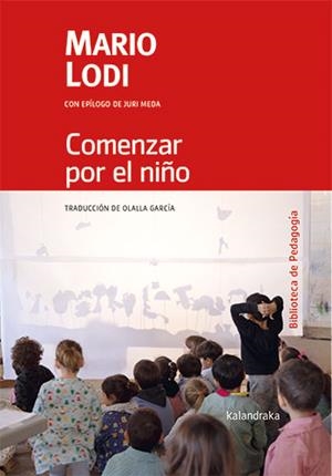COMENZAR POR EL NIÑO | 9788413432304 | LODI, MARIO | Llibreria L'Illa - Llibreria Online de Mollet - Comprar llibres online