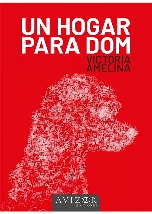 HOGAR PARA DOM, UN | 9788409509775 | AMELINA, VICTORIA | Llibreria L'Illa - Llibreria Online de Mollet - Comprar llibres online