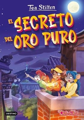 SECRETO DEL ORO PURO, EL | 9788408271000 | STILTON, TEA | Llibreria L'Illa - Llibreria Online de Mollet - Comprar llibres online