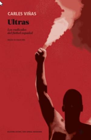 ULTRAS | 9788419160324 | VIÑAS, CARLES | Llibreria L'Illa - Llibreria Online de Mollet - Comprar llibres online