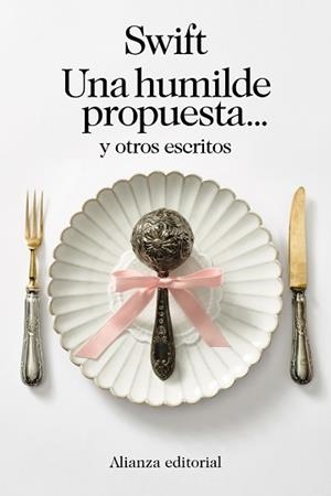 HUMILDE PROPUESTA... Y OTROS ESCRITOS | 9788411483261 | SWIFT, JONATHAN | Llibreria L'Illa - Llibreria Online de Mollet - Comprar llibres online