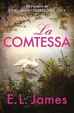 COMTESSA, LA | 9788419259905 | JAMES, E.L. | Llibreria L'Illa - Llibreria Online de Mollet - Comprar llibres online