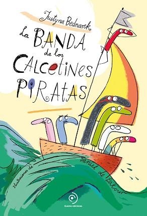 BANDA DE LOS CALCETINES PIRATAS, LA | 9788418128295 | BEDNAREK, JUSTYNA | Llibreria L'Illa - Llibreria Online de Mollet - Comprar llibres online