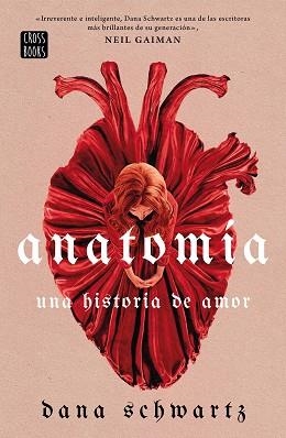 ANATOMÍA UNA HISTORIA DE AMOR | 9788408269830 | SCHWARTZ, DANA