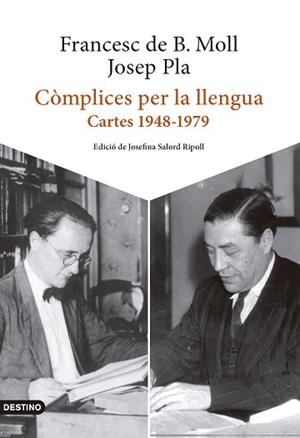 CÒMPLICES PER LA LLENGUA | 9788419734006 | PLA, JOSEP/BORJA MOLL, FRANCESC DE | Llibreria L'Illa - Llibreria Online de Mollet - Comprar llibres online