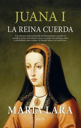 JUANA I LA REINA CUERDA | 9788418414718 | LARA, MARIA | Llibreria L'Illa - Llibreria Online de Mollet - Comprar llibres online