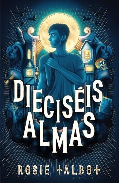 DIECISÉIS ALMAS | 9788419449719 | TALBOT, ROSIE | Llibreria L'Illa - Llibreria Online de Mollet - Comprar llibres online