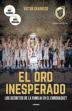 ORO INESPERADO, EL | 9788412637717 | CHARNECO, VÍCTOR | Llibreria L'Illa - Llibreria Online de Mollet - Comprar llibres online