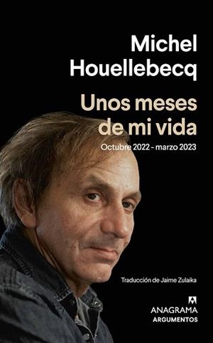 UNOS MESES DE MI VIDA | 9788433906229 | HOUELLEBECQ, MICHEL | Llibreria L'Illa - Llibreria Online de Mollet - Comprar llibres online