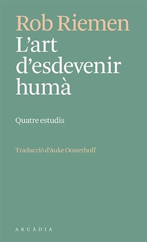 ART D'ESDEVENIR HUMÀ, L' | 9788412592672 | RIEMEN, ROB | Llibreria L'Illa - Llibreria Online de Mollet - Comprar llibres online