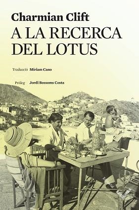 A LA RECERCA DEL LOTUS | 9788412639452 | CLIFT, CHARMIAN | Llibreria L'Illa - Llibreria Online de Mollet - Comprar llibres online