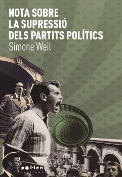 ASSAIG SOBRE LA SUPRESSIÓ DELS PARTITS POLÍTICS | 9788418580734 | WEIL, SIMONE | Llibreria L'Illa - Llibreria Online de Mollet - Comprar llibres online