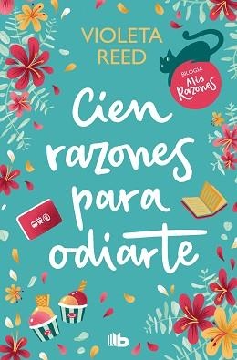 CIEN RAZONES PARA ODIARTE  | 9788413147468 | REED, VIOLETA | Llibreria L'Illa - Llibreria Online de Mollet - Comprar llibres online