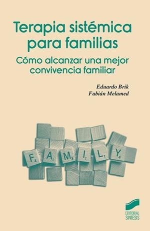 TERAPIA SISTÉMICA PARA FAMILIAS | 9788491713685 | BRIK, EDUARDO/MELAMED, FABIÁN | Llibreria L'Illa - Llibreria Online de Mollet - Comprar llibres online