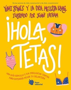 HOLA TETAS! | 9788412680874 | STYNES, YUMI/KANG, DR. MELISSA | Llibreria L'Illa - Llibreria Online de Mollet - Comprar llibres online