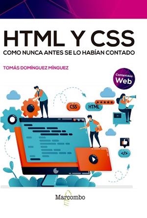HTML Y CSS COMO NUNCA ANTES SE LO HABÍAN CONTADO | 9788426736536 | DOMÍNGUEZ MÍNGUEZ, TOMÁS | Llibreria L'Illa - Llibreria Online de Mollet - Comprar llibres online