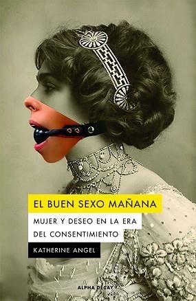 BUEN SEXO MAÑANA, EL | 9788412290172 | ANGEL, KATHERINE | Llibreria L'Illa - Llibreria Online de Mollet - Comprar llibres online