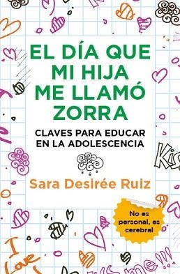 DÍA QUE MI HIJA ME LLAMÓ ZORRA, EL | 9788411317207 | DESIRÉE RUIZ, SARA