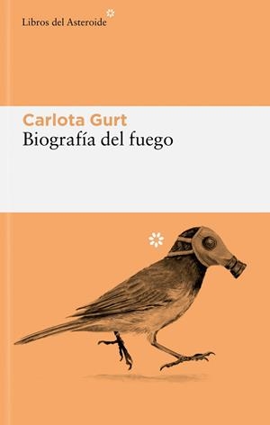 BIOGRAFÍA DEL FUEGO | 9788419089625 | GURT, CARLOTA | Llibreria L'Illa - Llibreria Online de Mollet - Comprar llibres online