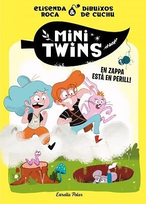 MINITWINS 2. EN ZAPPA ESTÀ  EN PERILL! | 9788413896144 | ROCA PALET, ELISENDA | Llibreria L'Illa - Llibreria Online de Mollet - Comprar llibres online