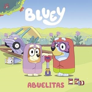 BLUEY. UN CUENTO - ABUELITAS (EDICIÓN EN ESPAÑOL) | 9788448865108 | BLUEY | Llibreria L'Illa - Llibreria Online de Mollet - Comprar llibres online