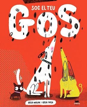 SOC EL TEU GOS | 9788412723625 | ANTCZAK,KASIA | Llibreria L'Illa - Llibreria Online de Mollet - Comprar llibres online