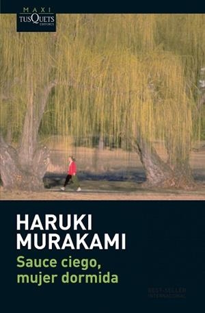 SAUCE CIEGO MUJER DORMIDA | 9788483835326 | MURAKAMI, HARUKI