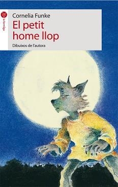 PETIT HOME LLOP, EL | 9788496726529 | FUNKE, CORNELIA | Llibreria L'Illa - Llibreria Online de Mollet - Comprar llibres online