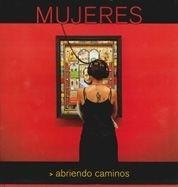 MUJERES ABRIENDO CAMINOS | 9788497855518 | AA. VV. | Llibreria L'Illa - Llibreria Online de Mollet - Comprar llibres online