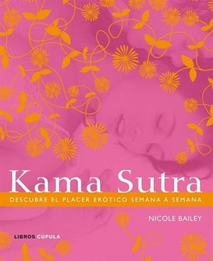 KAMASUTRA | 9788448048297 | BAILEY, NICOLE | Llibreria L'Illa - Llibreria Online de Mollet - Comprar llibres online