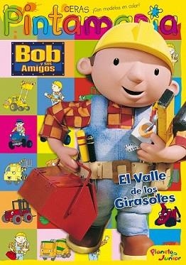 BOB Y SUS AMIGOS. PINTAMANIA CERAS. EL VALLE DE LO | 9788408085041 | BOB Y SUS AMIGOS | Llibreria L'Illa - Llibreria Online de Mollet - Comprar llibres online