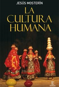 CULTURA HUMANA, LA | 9788467030853 | MOSTERÍN, JESUS | Llibreria L'Illa - Llibreria Online de Mollet - Comprar llibres online