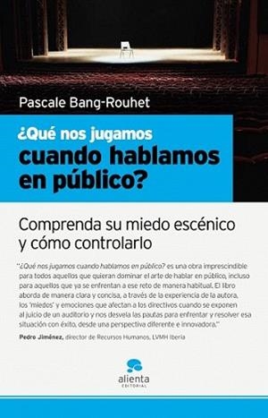 QUE NOS JUGAMOS CUANDO HABLAMOS EN PUBLICO? | 9788493582791 | BANG-ROUHET, PASCALE | Llibreria L'Illa - Llibreria Online de Mollet - Comprar llibres online