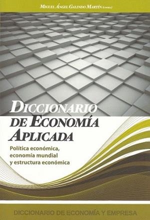 DICCIONARIO DE ECONOMIA APLICADA | 9788496877139 | GALINDO MARTÍN, MIGUEL ANGEL | Llibreria L'Illa - Llibreria Online de Mollet - Comprar llibres online