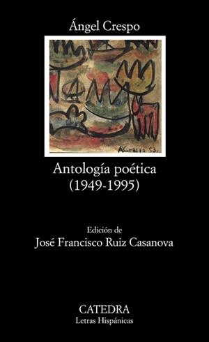 ANTOLOGIA POETICA (1949-1995) | 9788437625287 | CRESPO, ANGEL | Llibreria L'Illa - Llibreria Online de Mollet - Comprar llibres online