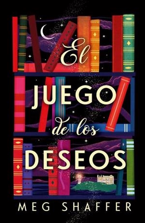 JUEGO DE LOS DESEOS, EL | 9788419030559 | SHAFFER, MEG | Llibreria L'Illa - Llibreria Online de Mollet - Comprar llibres online