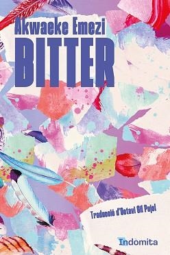 BITTER | 9788419206534 | EMEZI, AKWAEKE | Llibreria L'Illa - Llibreria Online de Mollet - Comprar llibres online