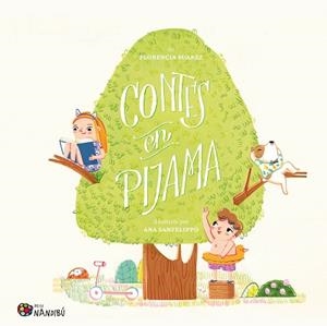 CONTES EN PIJAMA | 9788413034843 | SUAREZ, FLORENCIA/SANFELIPPO, ANA | Llibreria L'Illa - Llibreria Online de Mollet - Comprar llibres online