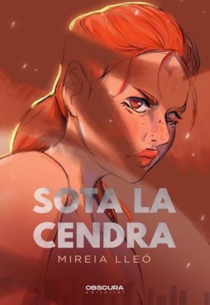 SOTA LA CENDRA | 9788412608397 | LLEÓ PLA, MIREIA | Llibreria L'Illa - Llibreria Online de Mollet - Comprar llibres online