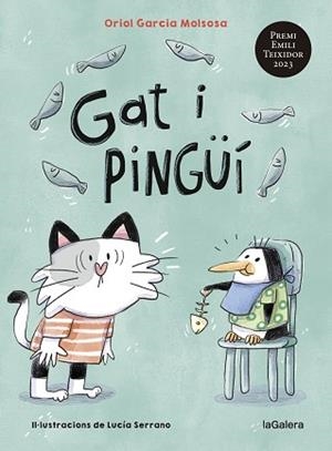 GAT I PINGÜÍ | 9788424674830 | GARCIA MOLSOSA, ORIOL | Llibreria L'Illa - Llibreria Online de Mollet - Comprar llibres online