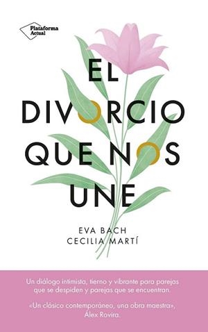 DIVORCIO QUE NOS UNE, EL | 9788419655523 | BACH, EVA/MARTÍ, CECILIA | Llibreria L'Illa - Llibreria Online de Mollet - Comprar llibres online