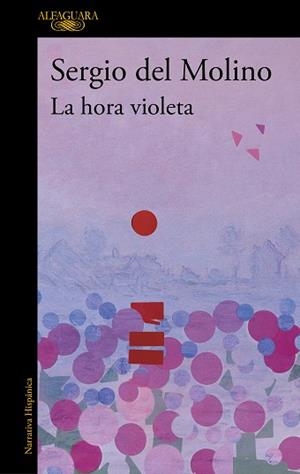 HORA VIOLETA, LA | 9788420476421 | DEL MOLINO, SERGIO | Llibreria L'Illa - Llibreria Online de Mollet - Comprar llibres online