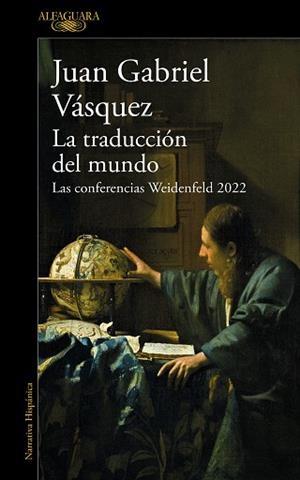 TRADUCCIÓN DEL MUNDO, LA | 9788420476162 | VÁSQUEZ, JUAN GABRIEL | Llibreria L'Illa - Llibreria Online de Mollet - Comprar llibres online