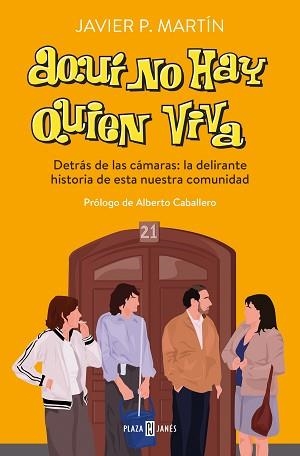 AQUÍ NO HAY QUIEN VIVA | 9788401029769 | MARTÍN, JAVIER P. | Llibreria L'Illa - Llibreria Online de Mollet - Comprar llibres online