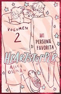 HEARTSTOPPER 2. MI PERSONA FAVORITA. EDICIÓN ESPECIAL | 9788408276920 | OSEMAN, ALICE