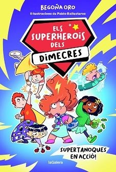 SUPERHEROIS DELS DIMECRES 1. SUPERTANOQUES EN ACCIÓ, ELS | 9788424674229 | ORO PRADERA, BEGOÑA