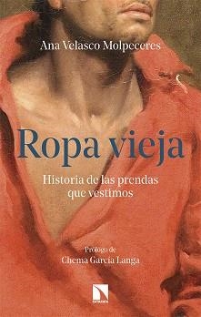 ROPA VIEJA | 9788413527291 | VELASCO MOLPECERES, ANA | Llibreria L'Illa - Llibreria Online de Mollet - Comprar llibres online
